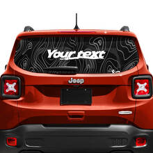 Custom Text Topographic Map Tailgate Window Vinyl Decal Sticker 2 Colours for Jeep Renegade 3