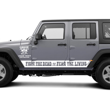 Fight The Dead Fear The Living Side Stripes Vinyl Decals for Jeep Wrangler Rubicon _2