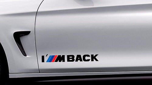 I'm Back Side Door Vinyl Decal Sticker for BMW M5