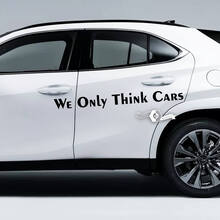 Pair Lettering We Only Think Cars Doors Emblem Logo Vinyl Decal Sticker
 2